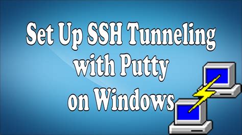 How To Set Up Ssh Tunneling With Putty On Windows ~ Easy Command Step