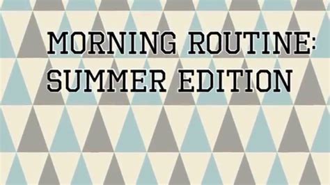 Morning Routinesummer Edition Youtube