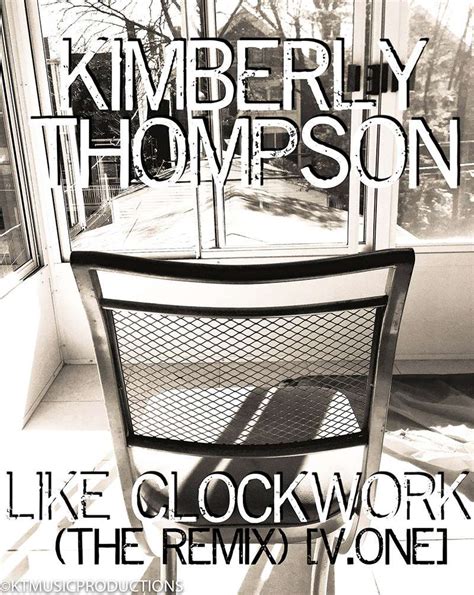 Like Clockwork The Remix Vol One Kimberly Thompson