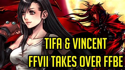 Tifa And Vincent Join Ffbe Ffvii All Over The Place Ffbe Final