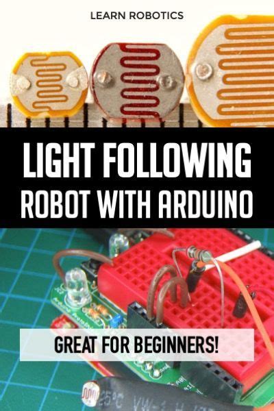 Light Following Arduino Robot Using Photoresistors Learn Robotics