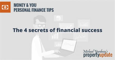 The Four Secrets Of Financial Success