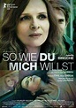 So wie du mich willst | Szenenbilder und Poster | Film | critic.de