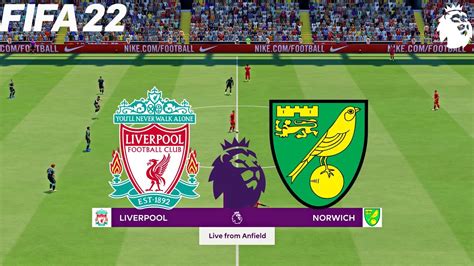 fifa 22 liverpool vs norwich city english premier league 2021 22 full match and gameplay