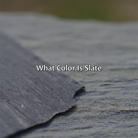 What Color Is Slate