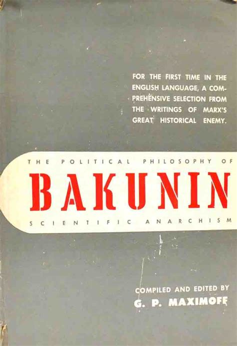 La Filosof A Pol Tica De Bakunin El Anarquismo Cient Fico Parte Iii