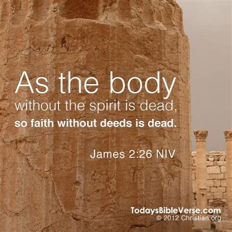 As The Body Without The Spirit Is Dead So Faith Without Deeds Is Dead