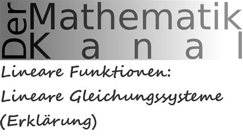 Mathebibel lineare gleichungssysteme erklärungen version 1.0.4. Lineare Funktionen: Lineare Gleichungssysteme (Erklärung ...