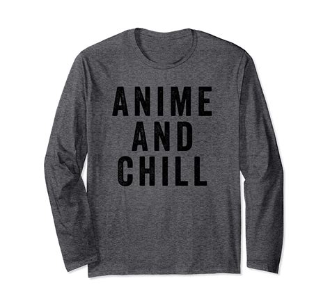 Check spelling or type a new query. Anime And Chill Long Sleeve T Shirt