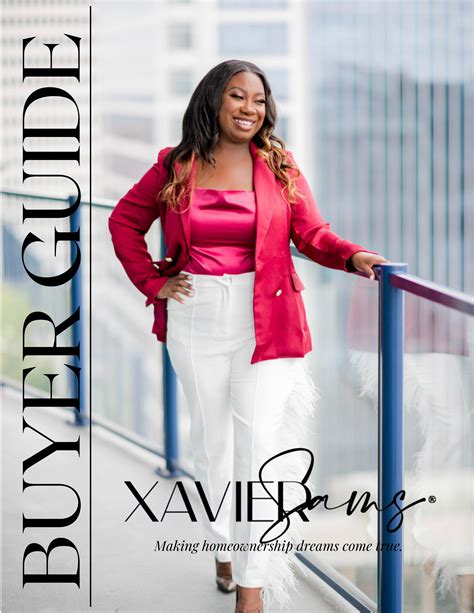 The Ultimate Buyer's Guide by Xavier Sams by Xavier Sams, MA, Realtor