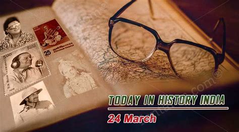 24 March In Indian History March 24 Special Day Today Special Day
