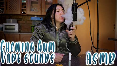 Eating Chewing Gum And Smoking Vape Asmr Sounds Chewing Sounds And Blowing Smoke Youtube