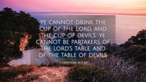 1 Corinthians 1021 Kjv Desktop Wallpaper Ye Cannot Drink The Cup Of
