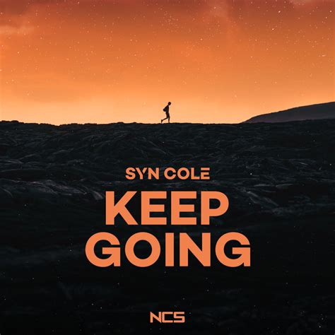 Keep Going by Syn Cole on NCS