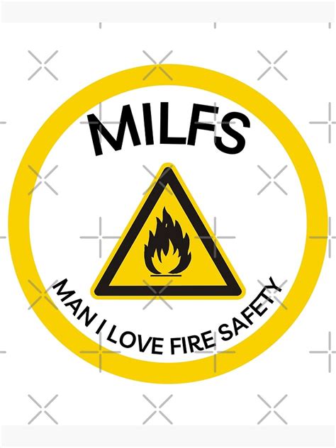Milfs Man I Love Fire Safety Poster For Sale By Sonnetandsloth