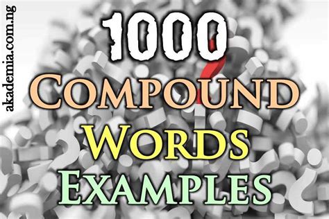1000 Compound Words Examples Akademia