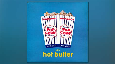 Popcorn Hot Butter Youtube