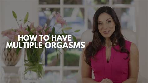 how to have multiple orgasms late psalm isadora youtube