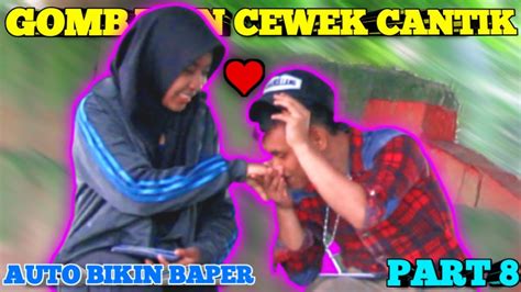 Prank Gombalin Cewek Cantik Auto Bikin Baper Part 8 Youtube