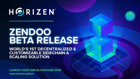 Horizen Announces The Beta Release Of Zendoo The Industrys First