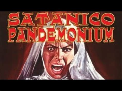 Satanico Pandemonium Film Review Youtube