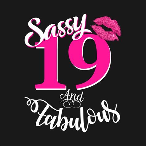 Check Out This Awesome Sassyandfabulousat19funny19thbirthday
