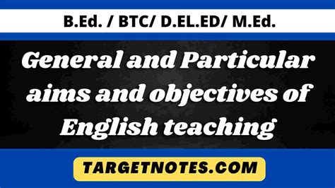 General And Particular Aims And Objectives Of English Teaching