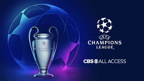 Click here to watch uefa champions league final live streaming online for free. How to watch UEFA Champions League on CBS All Access: Live stream every game in August for free ...