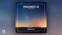Passenger 10 - A Better Day - YouTube Music