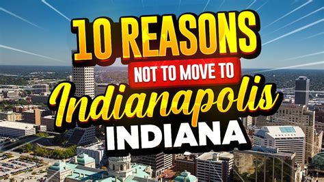 10 Reasons Not To Move To Indianapolis Indiana Youtube