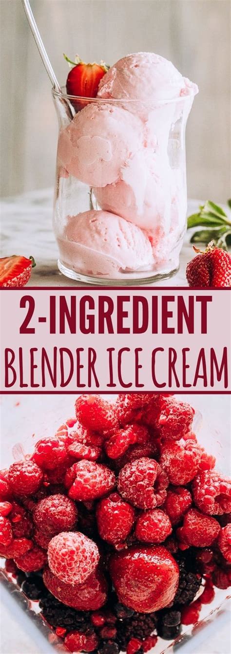 Whipped cream is a central ingredient, with fresh fruit folded in for a bright pop in the folds of your dessert. 2 Ingredient Homemade Ice Cream - Frozen berries blended ...