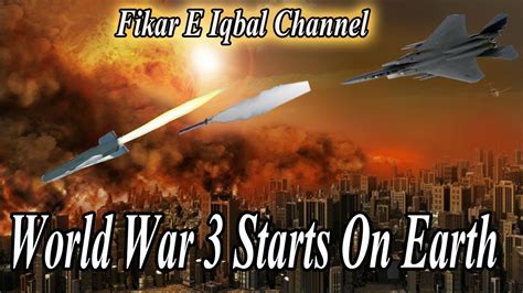 World War 3 Starts On Earth During And After Ww3 End Of The World