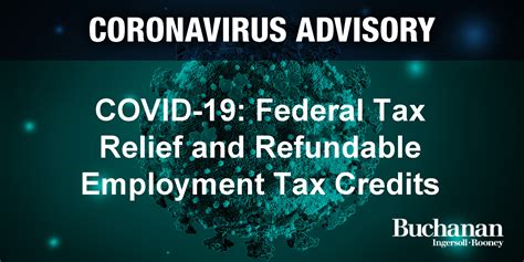 Covid 19 Federal Tax Relief And Refundable Employment Tax Credits
