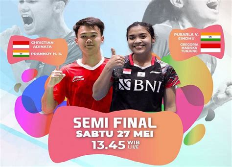 Jadwal Siaran Langsung Pertandingan 3 Wakil Indonesia Di Semifinal