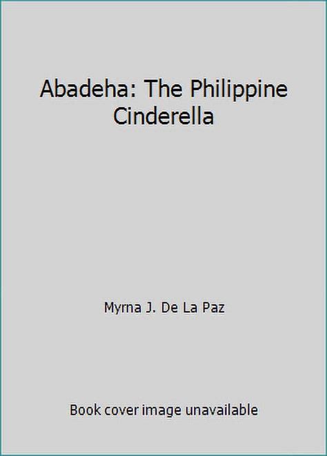 Pre Owned Abadeha The Philippine Cinderella Hardcover 1885008171