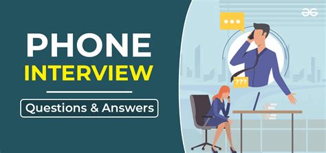 Top 20 Phone Interview Questions And Answers Geeksforgeeks