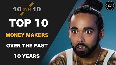 10 Over 10 Top 10 Money Makers Over The Past 10 Years Youtube