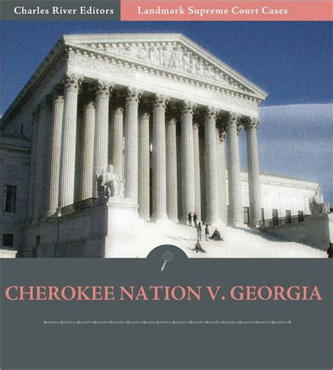 Supreme Court Decisions Cherokee Nation V Georgia By United States