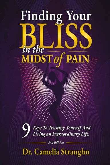 Finding Your Bliss In The Midst Of Pain