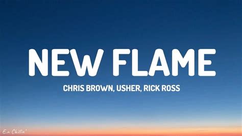 Chris Brown New Flame Lyrics Ft Usher Rick Ross Youtube