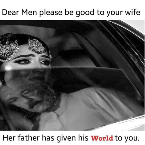 Image May Contain One Or More People Text That Says Dear Men Please Be Good To Your Wife Her