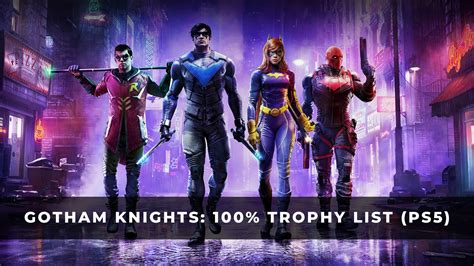 Gotham Knights: 100% Trophy List (Ps5) - Keengamer