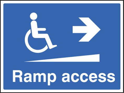 Ramp Access Right Sign Uk Warning Safety Signs