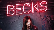 Becks (2018) - TrailerAddict