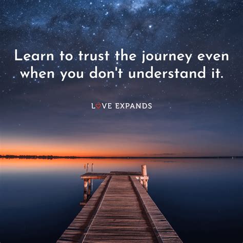 Learn To Trust The Journey Even When