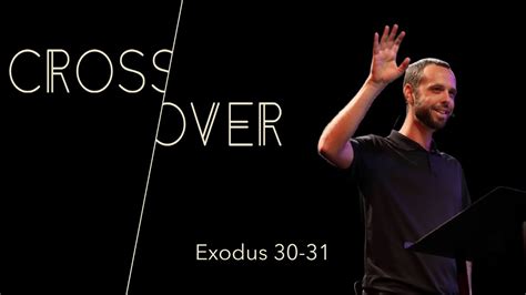 Cross Over Exodus 30 31 YouTube