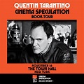 Quentin Tarantino: Cinema Speculation Book Tour - Rooftop Films