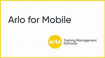 Arlo for Mobile Overview | Arlo Training Management Software - YouTube