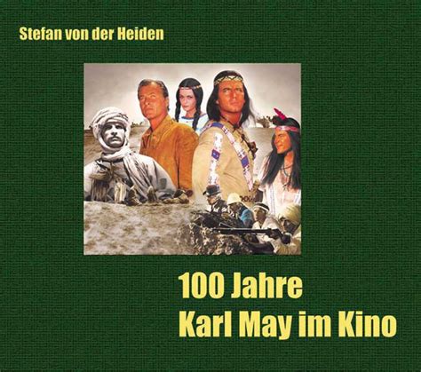 Karl May Verlag 100 Jahre Karl May Im Kino Luxusausgabe