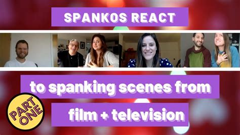 pt 1 spankos react to spanking scenes from film tv spanking free porn videos